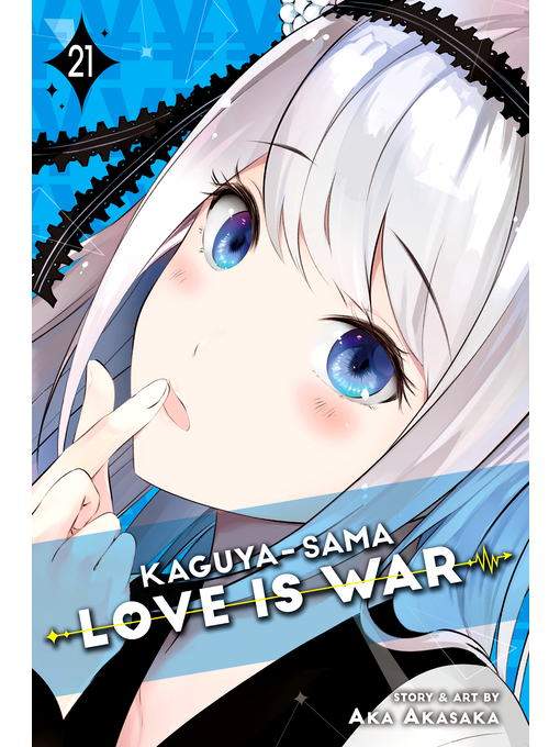 Title details for Kaguya-sama: Love Is War, Volume 21 by Aka Akasaka - Available